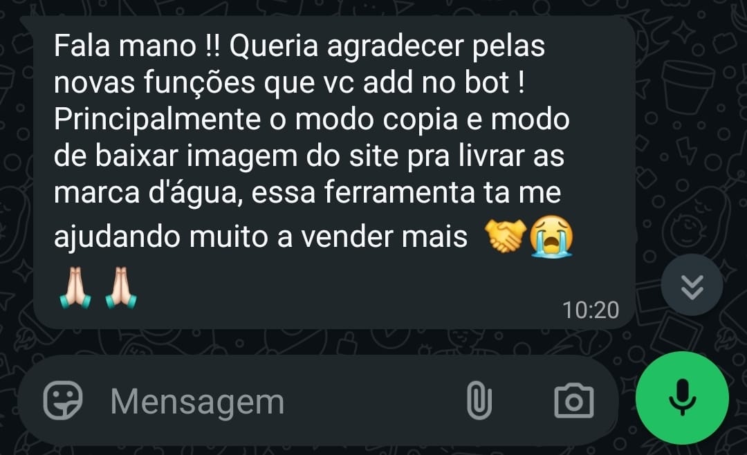 Depoimento de cliente: agradecimento pelo modo cópia e download de imagem sem marca d'água, ferramenta ajudando a vender mais